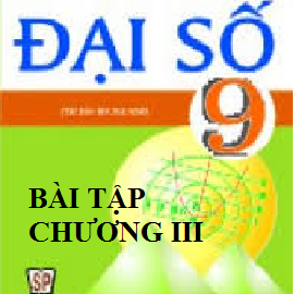 Chương III Đại số 9 (2)