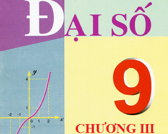 Chương III Đại số 9